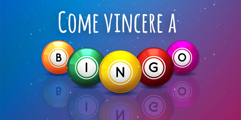 come vincere a bingo